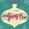 Clare Teal Jing Jing-a-Ling album cover