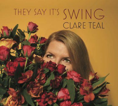 Clare Teal They Say It’s Swing album cover